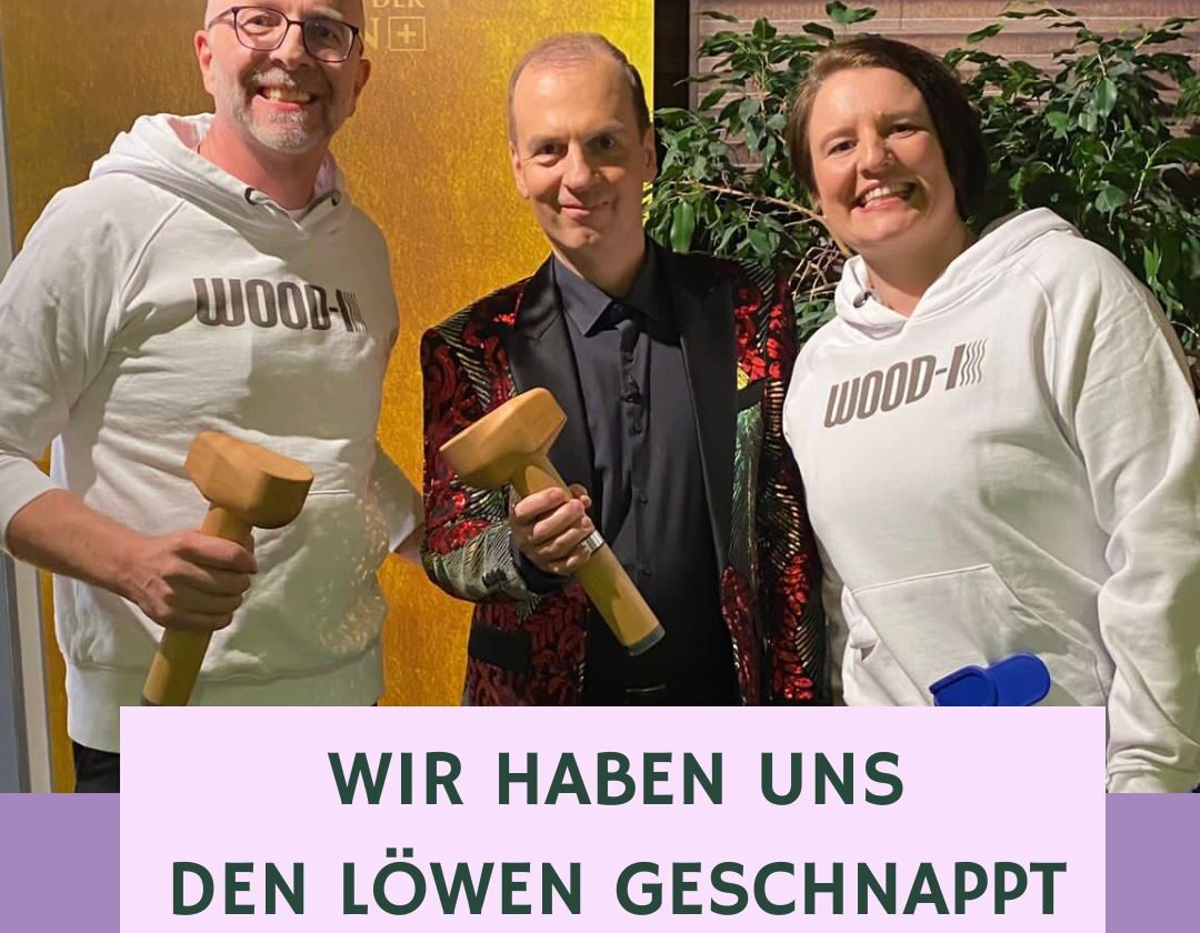 Passiflora präsentiert den Wood-i® bei den Löwen