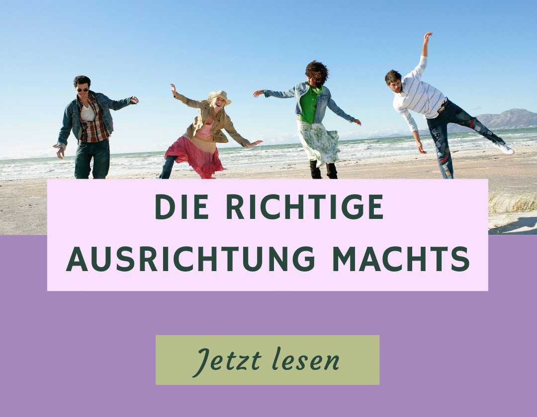 Die richtige Ausrichtung machts – für Körper und Geist