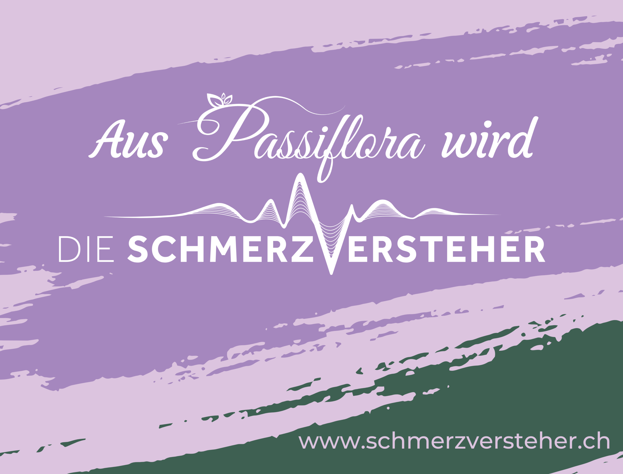 Aus Passiflora wird Die Schmerzversteher